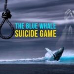 Blue Whale Suicide Game : ऑनलाइन गेम और आत्महत्या का खूनी खेल!, US में भारतीय छात्र की ‘ब्लू व्हेल चैलेंज’ से मौत